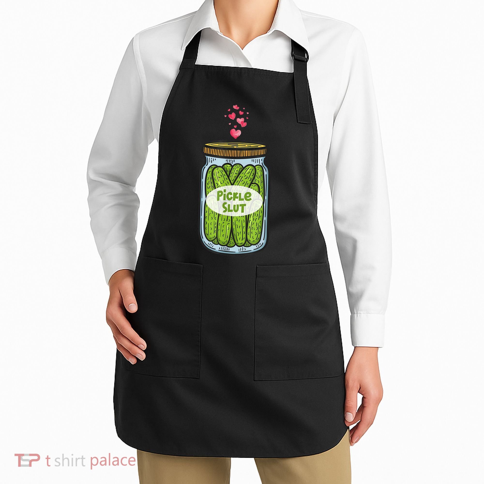 Pickle Slut For Dill And Pickle Lover Apron