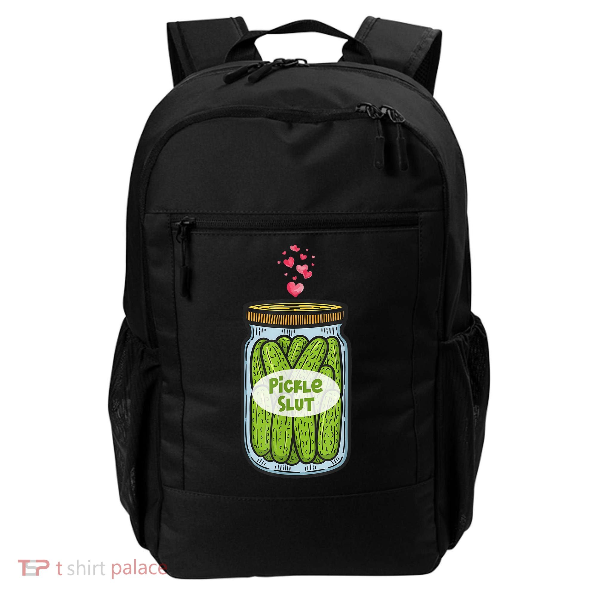 Pickle Slut For Dill And Pickle Lover Backpack