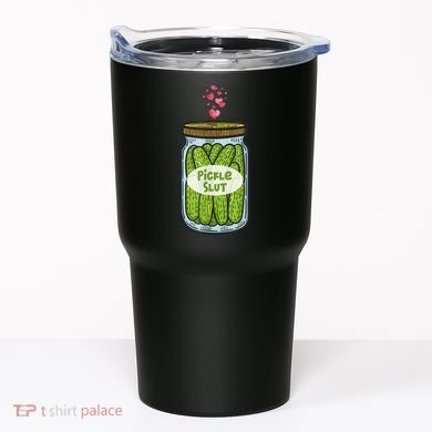 Pickle Slut For Dill And Pickle Lover Tumbler