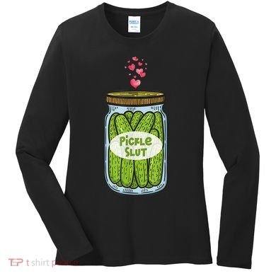 Pickle Slut For Dill And Pickle Lover Women's Long Sleeve Shirt