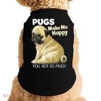 Pug Shirt Funny Tshirt Pugs Make Me Happy You Not So Much Doggie Tank thumb 0