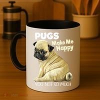 Pug Shirt Funny Tshirt Pugs Make Me Happy You Not So Much Coffee Mug thumb 4