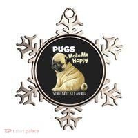 Pug Shirt Funny Tshirt Pugs Make Me Happy You Not So Much Ornament thumb 0