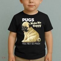 Pug Shirt Funny Tshirt Pugs Make Me Happy You Not So Much Toddler T-Shirt thumb 2