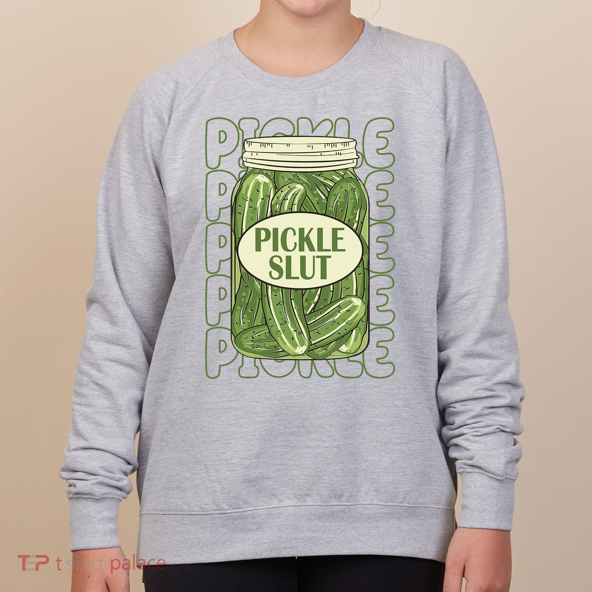 Pickle Slut Funny Pickle Lover Women's Sweatshirt