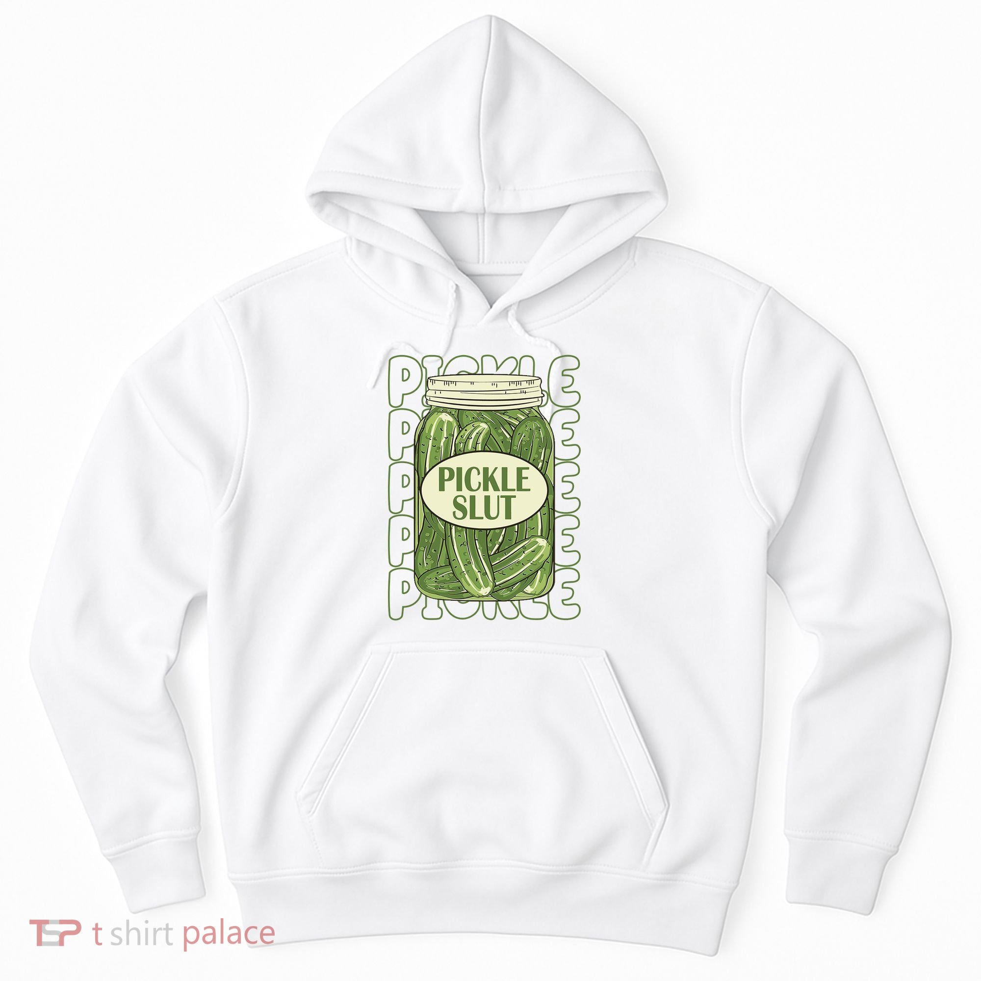 Pickle Slut Funny Pickle Lover Hoodie