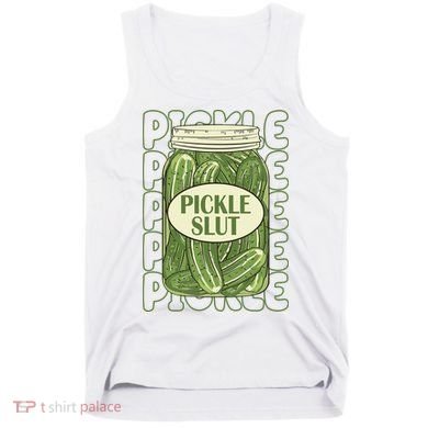 Pickle Slut Funny Pickle Lover Tank Top
