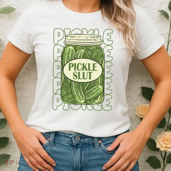 Pickle Slut Funny Pickle Lover Women's T-Shirt