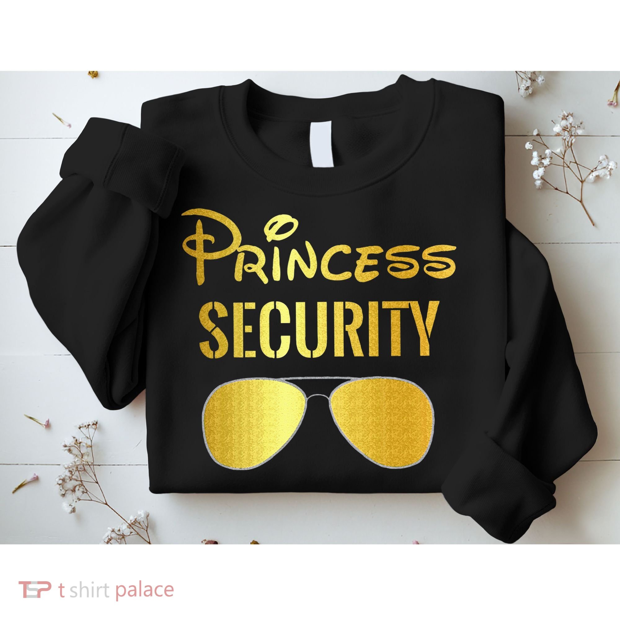 Princess Security For Men Women Sweatshirt