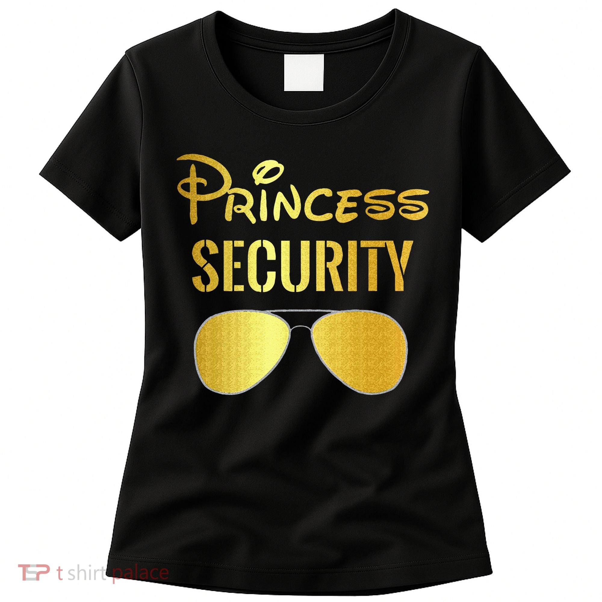Princess Security For Men Women Women's T-Shirt