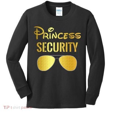 Princess Security For Men Women Kids Long Sleeve Shirt