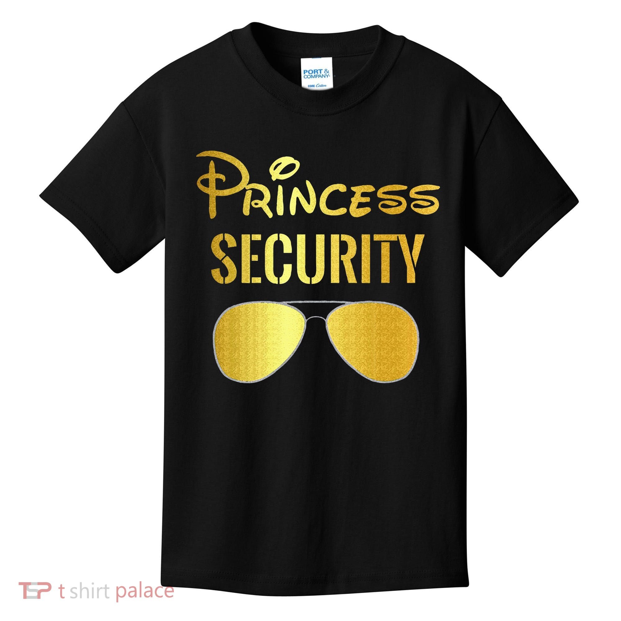 Princess Security For Men Women Kids T-Shirt