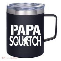 Papa Squatch For Dad Sasquatch Bigfoot Gift 12oz Stainless Steel Coffee Mug thumb 0