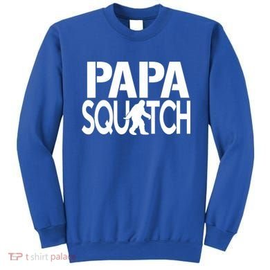 Papa Squatch For Dad Sasquatch Bigfoot Gift Sweatshirt