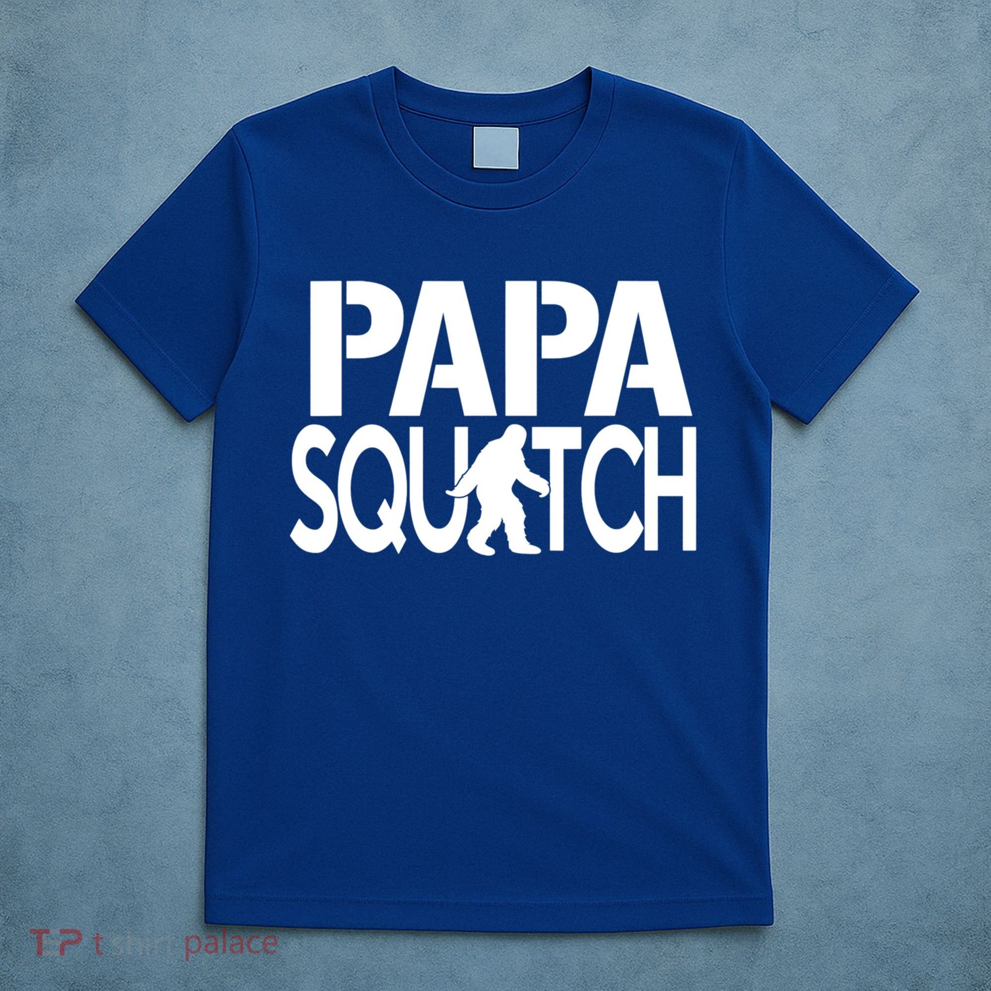 Papa Squatch For Dad Sasquatch Bigfoot Gift T-Shirt