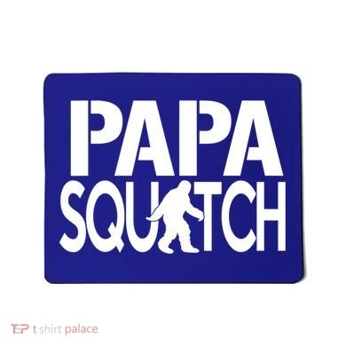 Papa Squatch For Dad Sasquatch Bigfoot Gift Mousepad