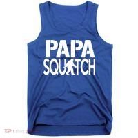 Papa Squatch For Dad Sasquatch Bigfoot Gift Tank Top thumb 0