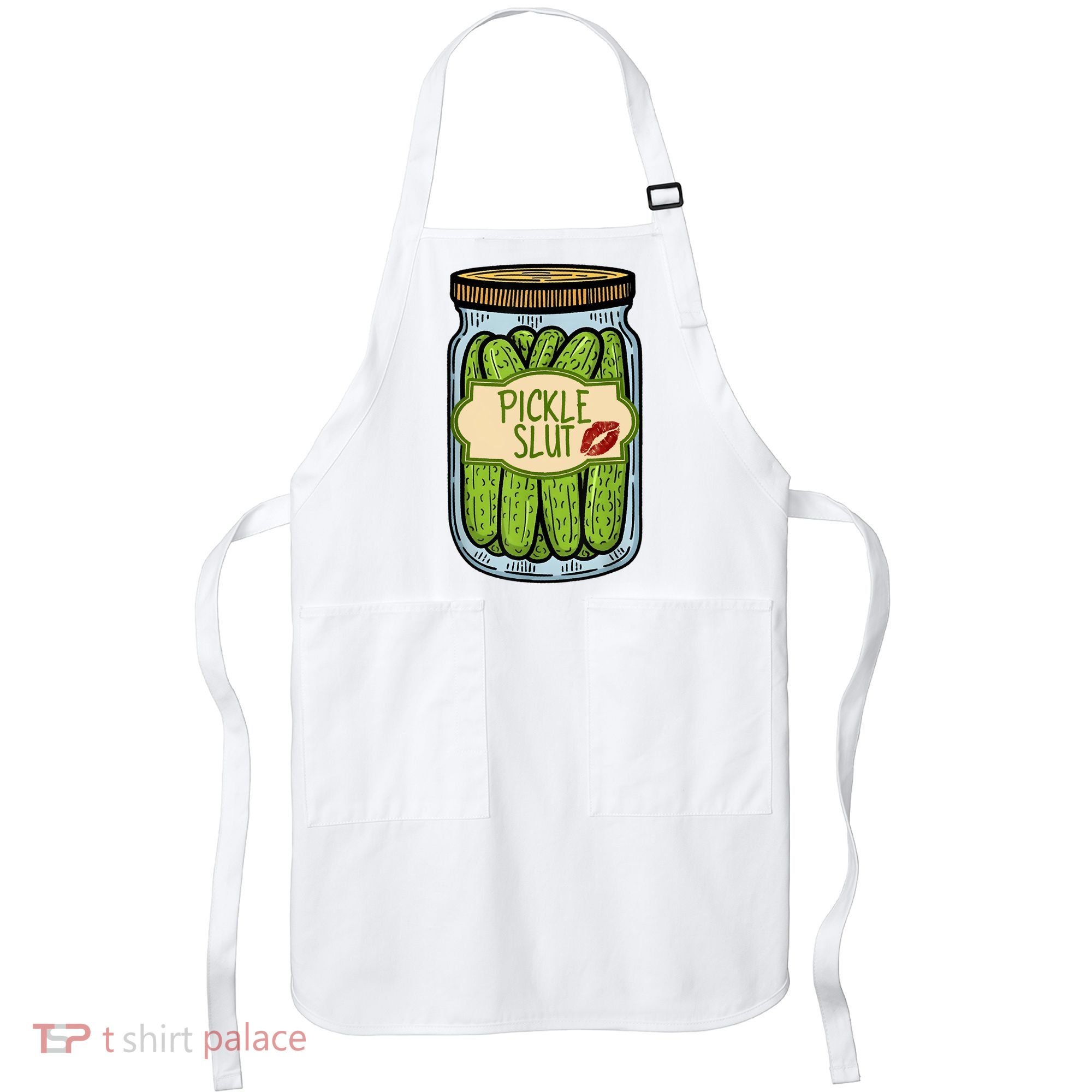 Pickle Slut Funny Pickle Slut Who Loves Pickles Apaprel Apron