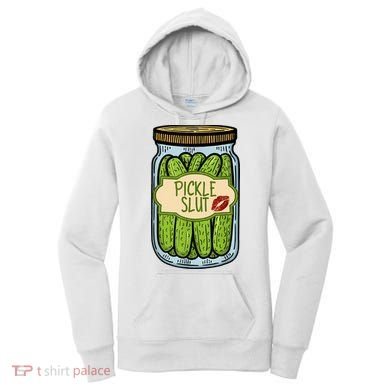 Pickle Slut Funny Pickle Slut Who Loves Pickles Apaprel Women's Hoodie