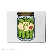 Pickle Slut Funny Pickle Slut Who Loves Pickles Apaprel Mousepad thumb 0