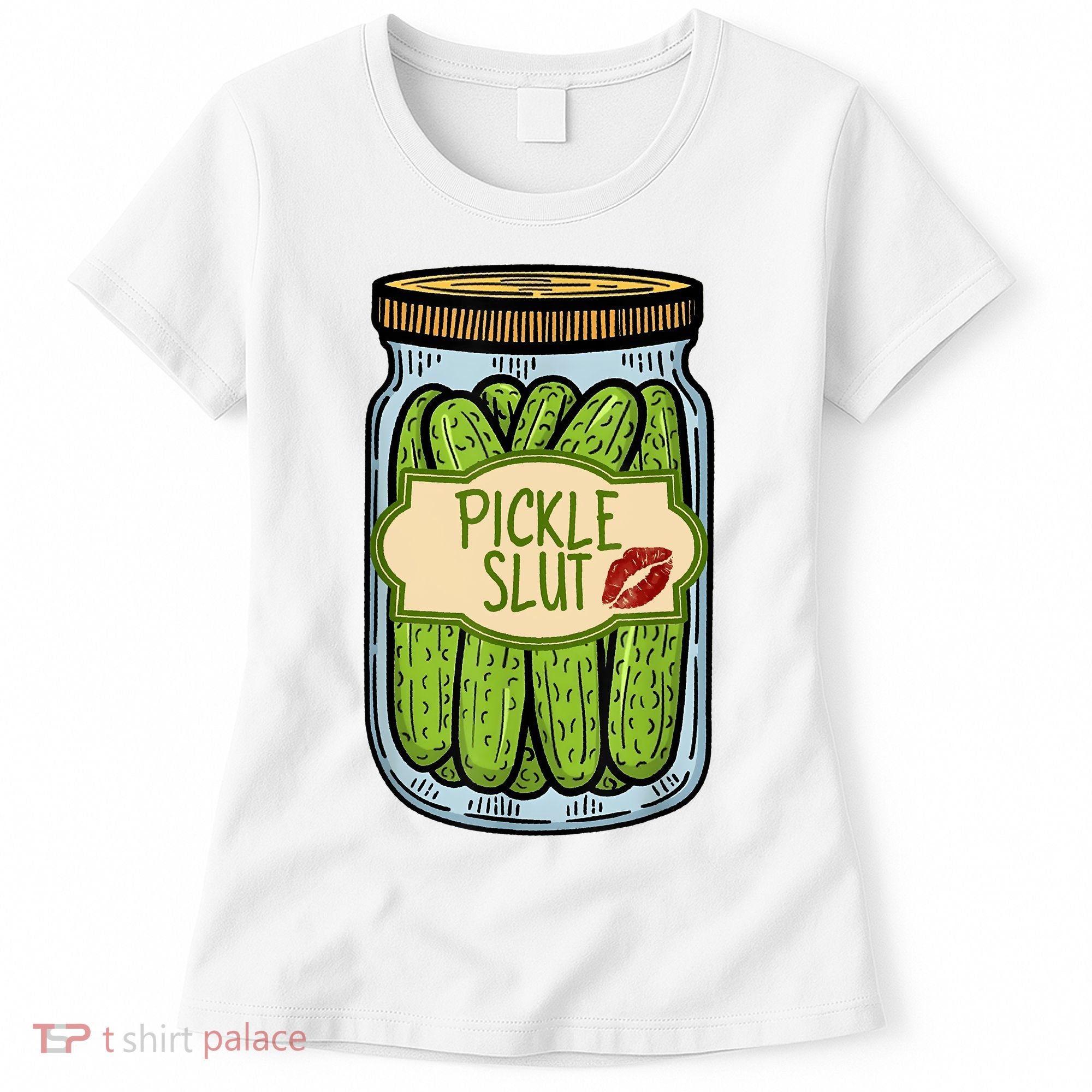 Pickle Slut Funny Pickle Slut Who Loves Pickles Apaprel Women's T-Shirt
