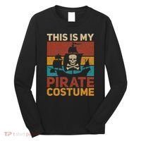 Pirate Ship Funny Pirate Outfit Pirate Costume Retro Pirate Long Sleeve Shirt thumb 0