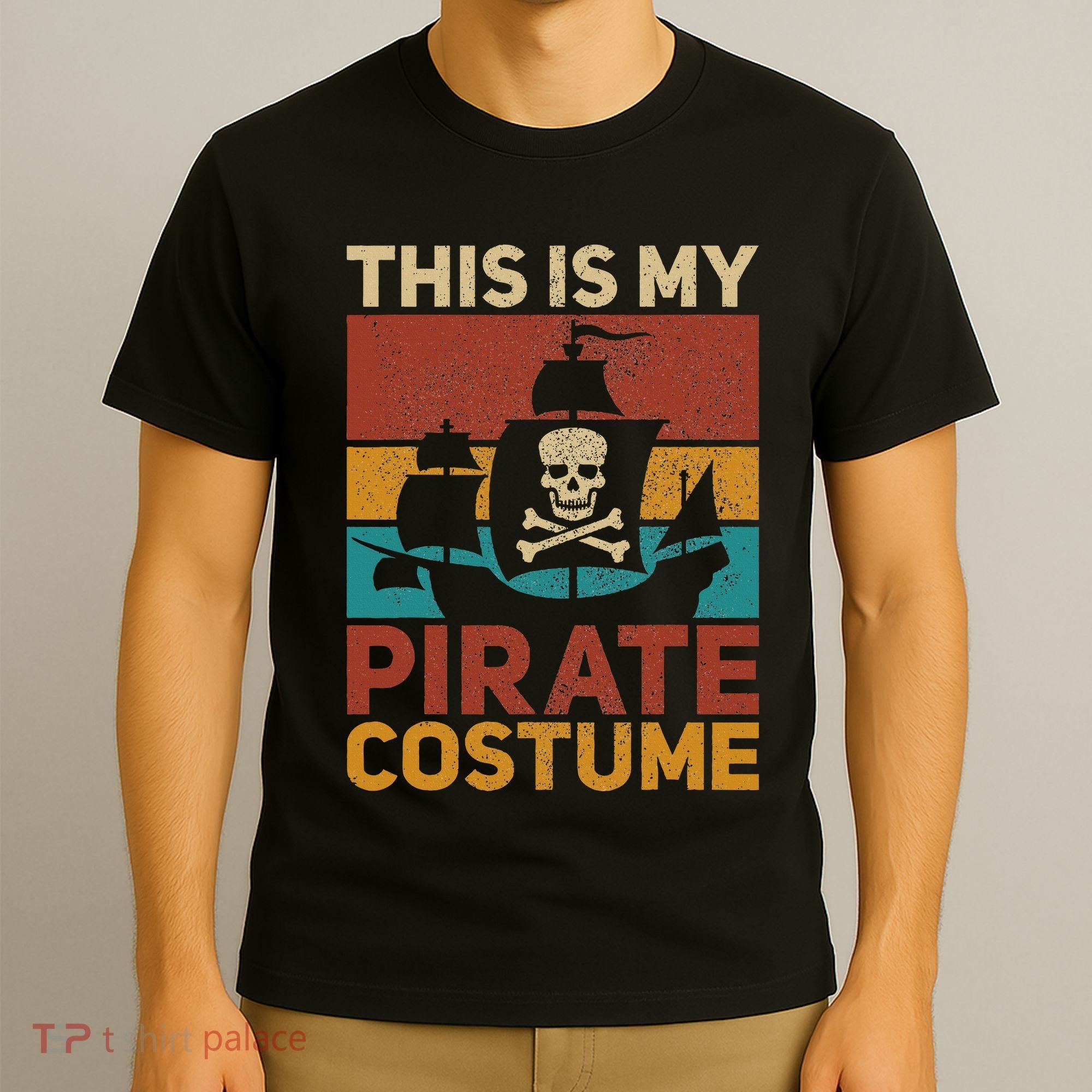 Pirate Ship Funny Pirate Outfit Pirate Costume Retro Pirate T-Shirt