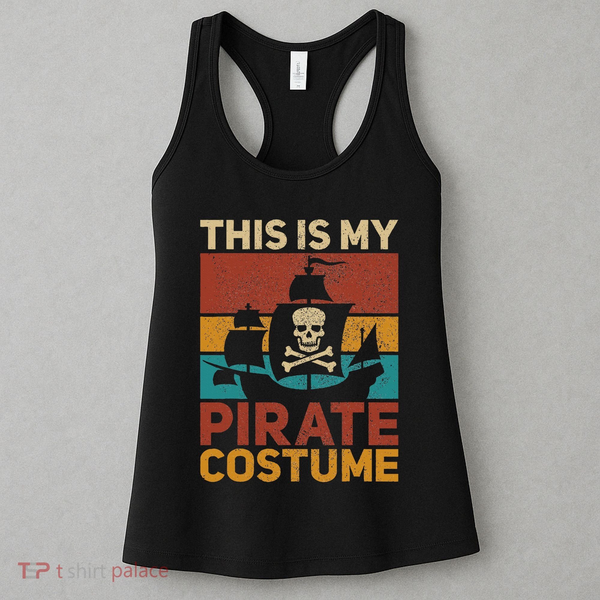 Pirate Ship Funny Pirate Outfit Pirate Costume Retro Pirate Women's Tank Top