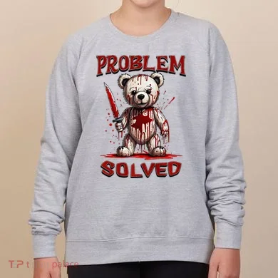 Problem Solved Funny Teddy Bear Halloween Women's Sweatshirt