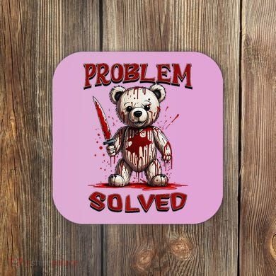 Problem Solved Funny Teddy Bear Halloween Coaster
