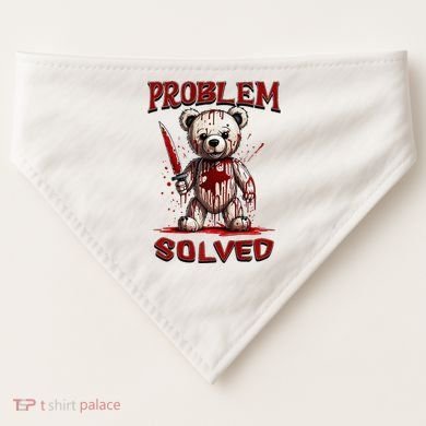 Problem Solved Funny Teddy Bear Halloween USA-Made Doggie Bandana