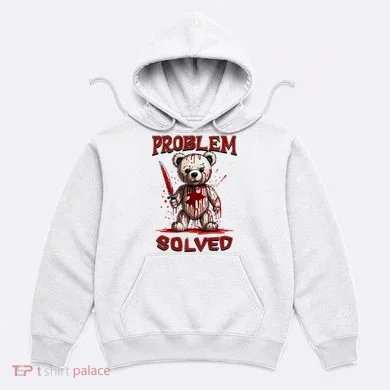 Problem Solved Funny Teddy Bear Halloween Hoodie