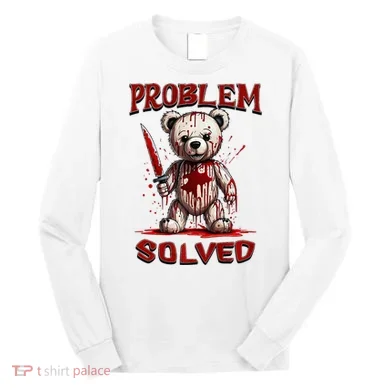 Problem Solved Funny Teddy Bear Halloween Long Sleeve Shirt
