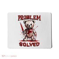 Problem Solved Funny Teddy Bear Halloween Mousepad thumb 0