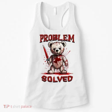 Problem Solved Funny Teddy Bear Halloween Women's Tank Top