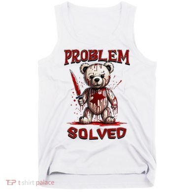 Problem Solved Funny Teddy Bear Halloween Tank Top
