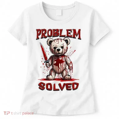 Problem Solved Funny Teddy Bear Halloween Women's T-Shirt