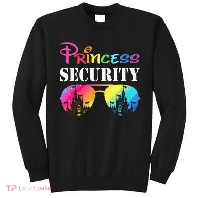 Princess Security Family Mom Dad Birthday Sweatshirt
