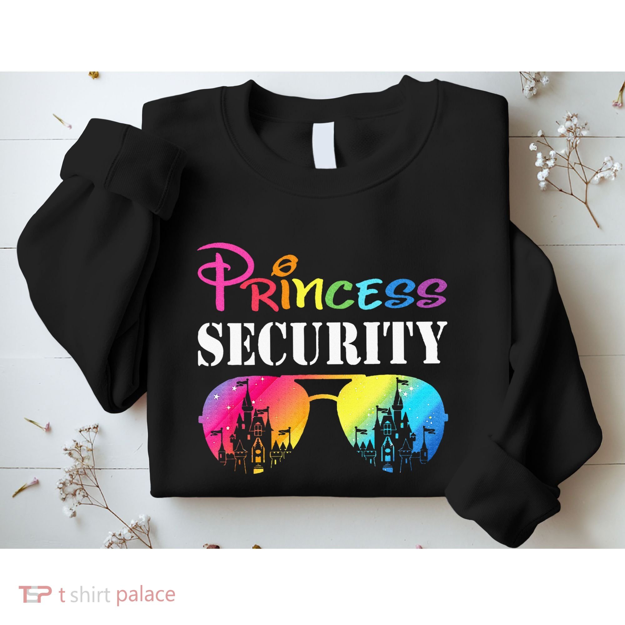 Princess Security Family Mom Dad Birthday Sweatshirt