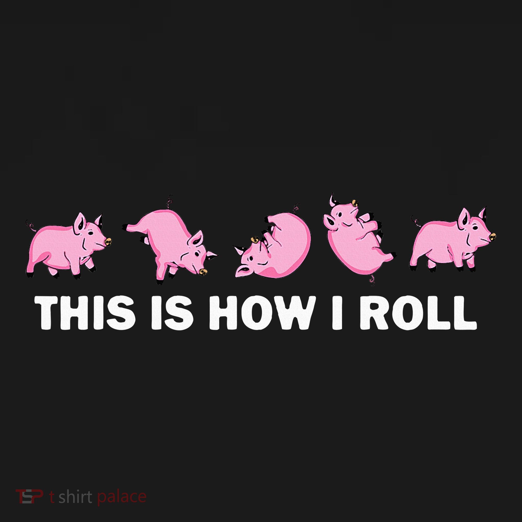 Pig Swine Farm Animal Funny This Is How I Roll Pig Women's Hoodie
