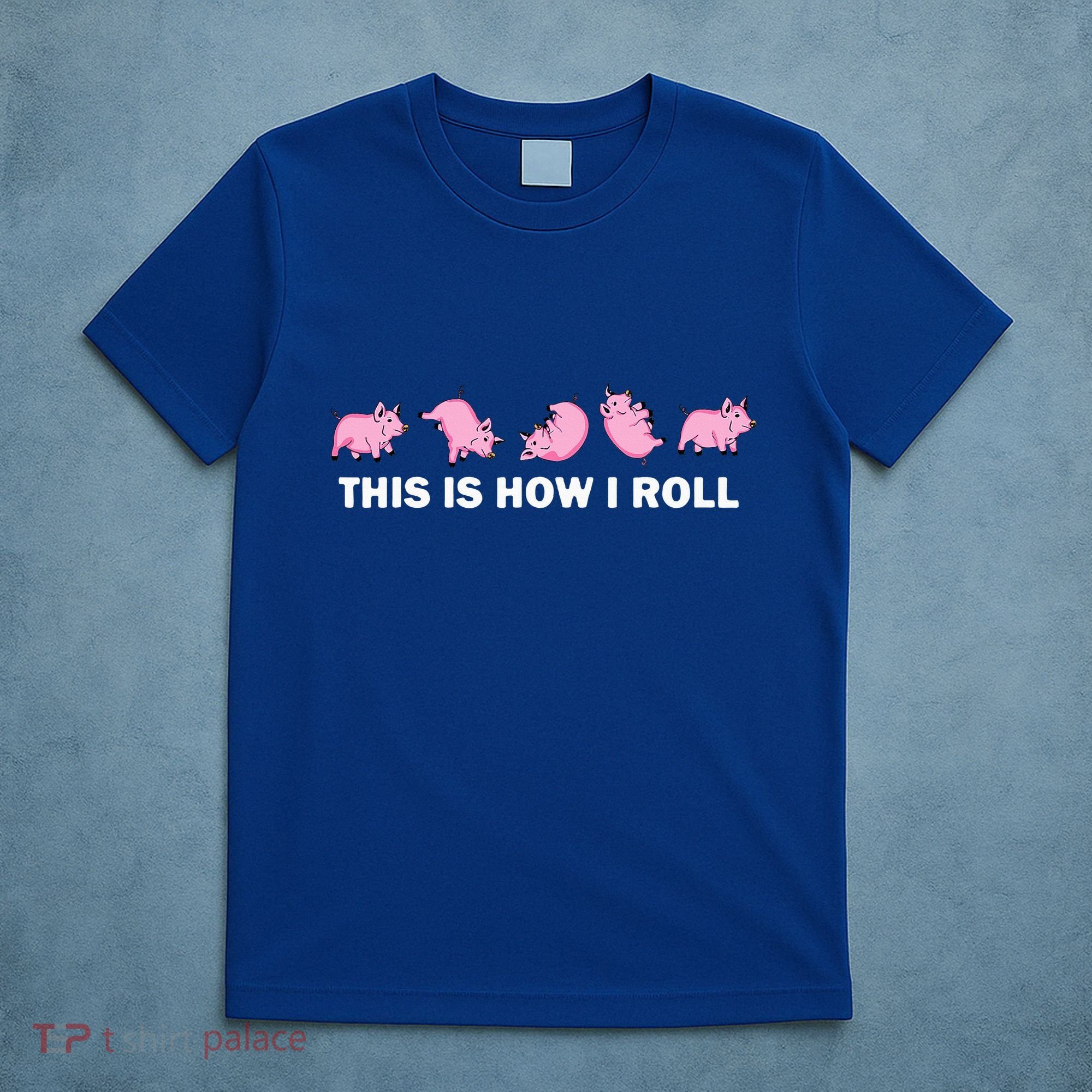 Pig Swine Farm Animal Funny This Is How I Roll Pig T-Shirt