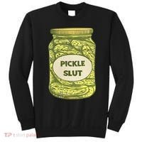 pickle slut funny canned pickles Sweatshirt thumb 0