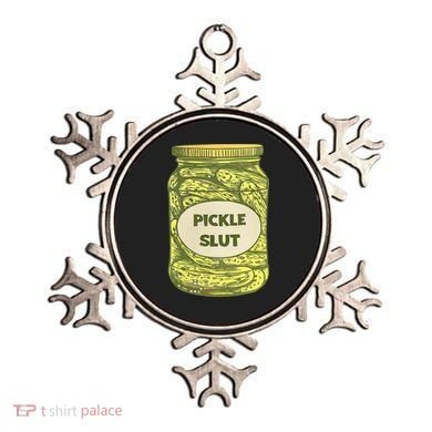 pickle slut funny canned pickles Ornament