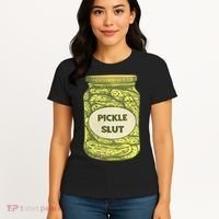pickle slut funny canned pickles Women's T-Shirt thumb 4