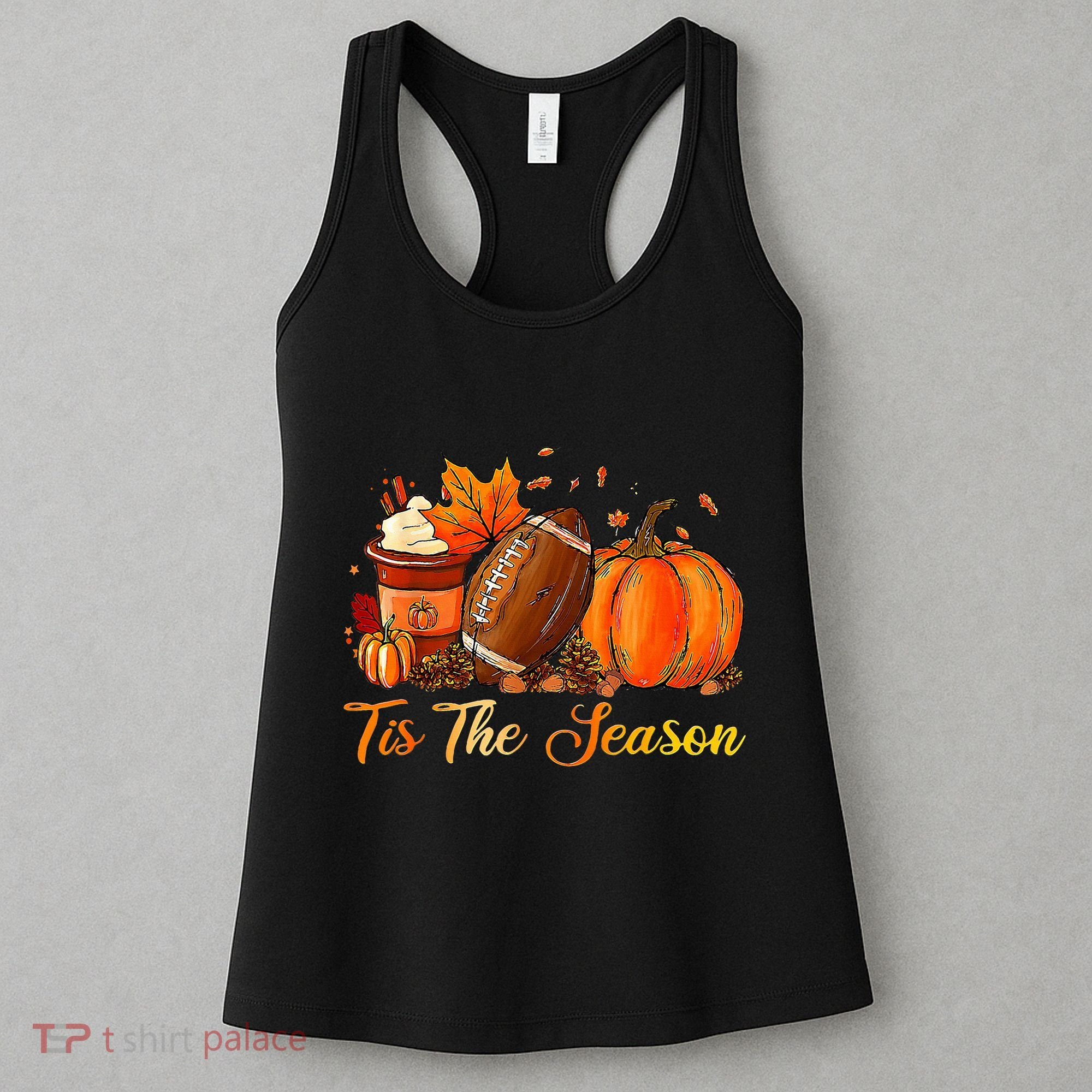 Pumpkin Spice Football Tis The Season Fall Thanksgiving Women's Tank Top