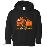 Pumpkin Spice Football Tis The Season Fall Thanksgiving Toddler Hoodie thumb 0