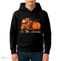 Pumpkin Spice Football Tis The Season Fall Thanksgiving Kids Hoodie thumb 4