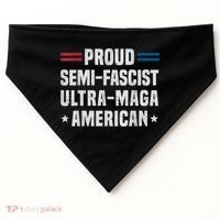 Proud Semi Fascist Ultra Maga American Funny Patriotic USA-Made Doggie Bandana thumb 0