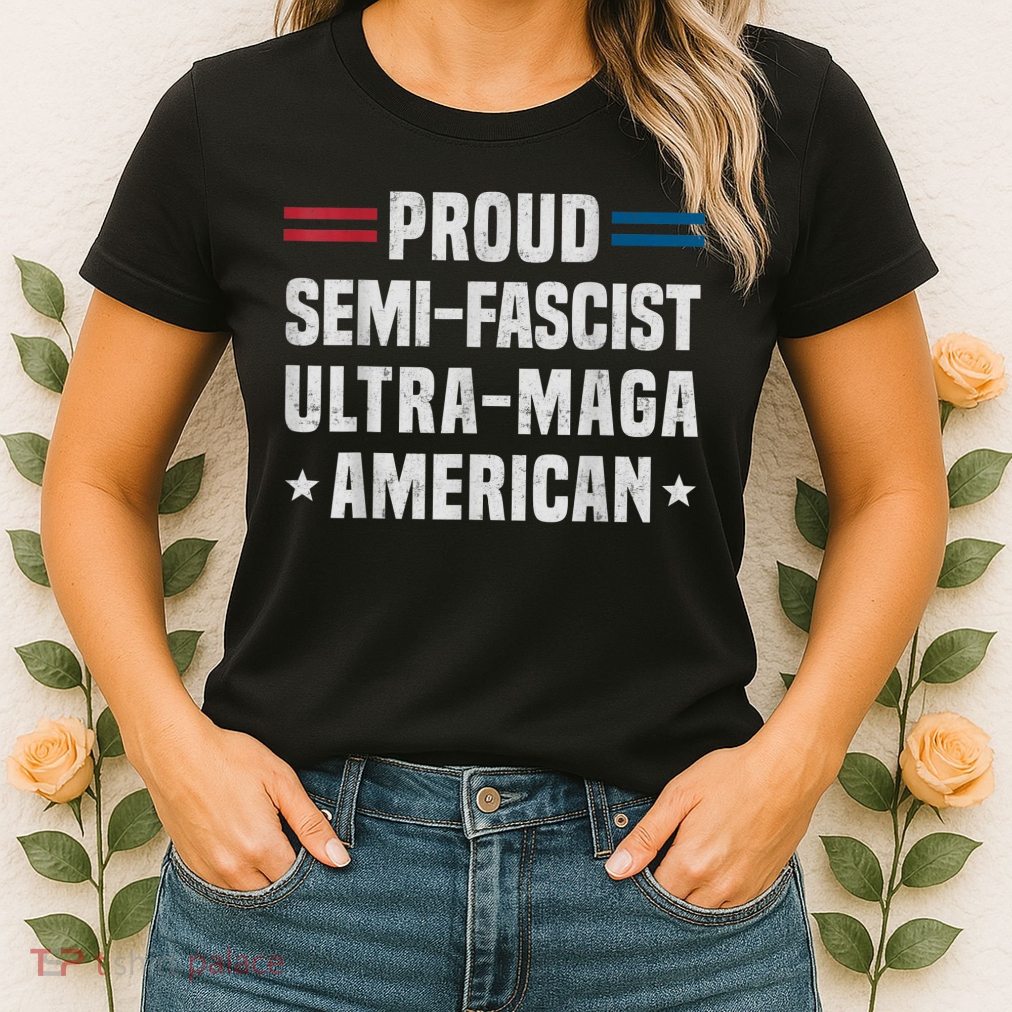 Proud Semi Fascist Ultra Maga American Funny Patriotic Women's T-Shirt