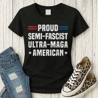 Proud Semi Fascist Ultra Maga American Funny Patriotic Women's T-Shirt thumb 3